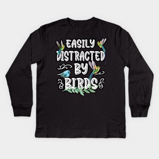 Easily Distracted By Birds Bird Lovers Kids Long Sleeve T-Shirt